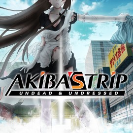 AKIBA'S TRIP: Undead & Undressed PS4