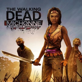 The Walking Dead: Michonne - A Telltale Miniseries PS4