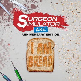 Surgeon Simulator A&E + I Am Bread PS4