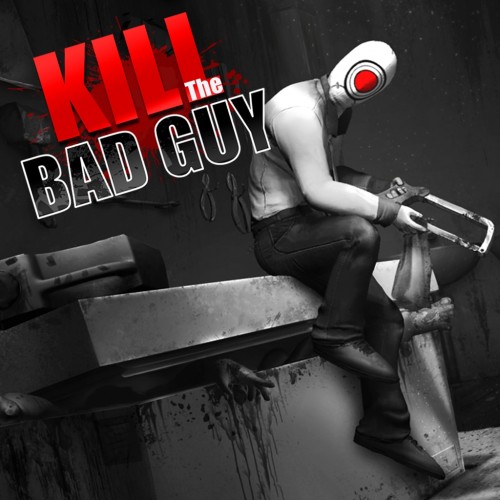 Kill The Bad Guy PS4