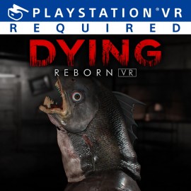 DYING: Reborn PSVR PS4