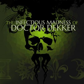 The Infectious Madness of Doctor Dekker PS4