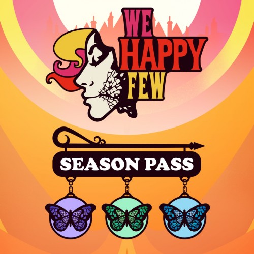 Сезонный абонемент на We Happy Few PS4