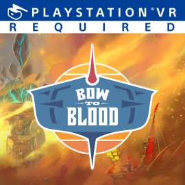 Bow to Blood: Last Captain Standing PS4