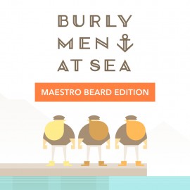 Burly Men at Sea Maestro Beard Edition PS4