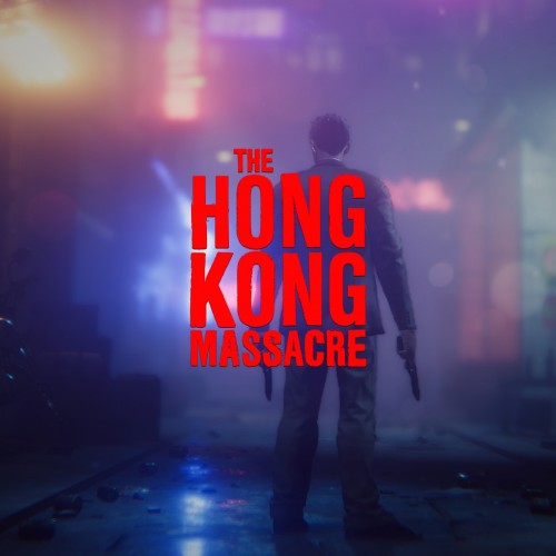 The Hong Kong Massacre PS4