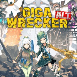 GIGA WRECKER ALT. PS4