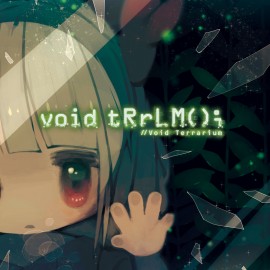 void TRRLM(); //Void Terrarium PS4
