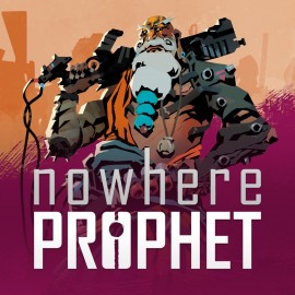 Nowhere Prophet PS4