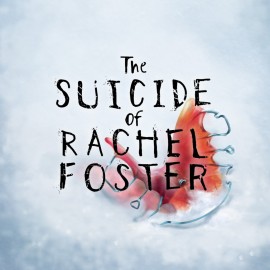 The Suicide of Rachel Foster PS4