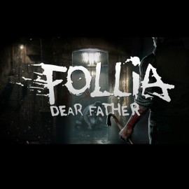 Follia - Dear Father PS4