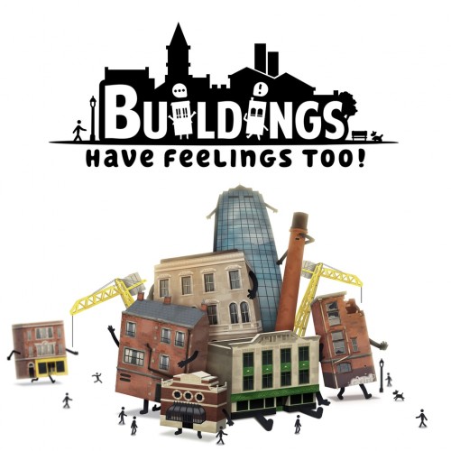 Buildings Have Feelings Too! PS4