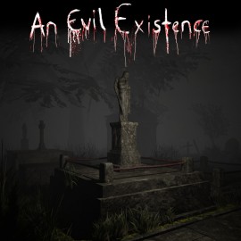 An Evil Existence PS4