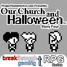 Our Church and Halloween RPG - Story Four PS4