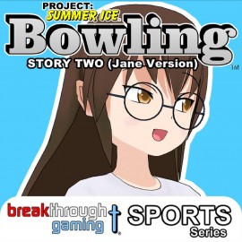 Bowling (Story Two) (Jane Version) - Project: Summer Ice PS4