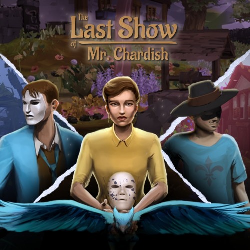 The Last Show of Mr. Chardish PS4