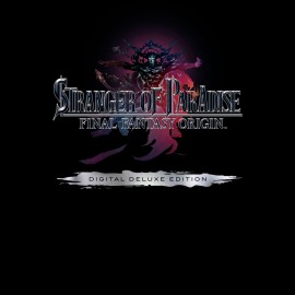 STRANGER OF PARADISE FINAL FANTASY ORIGIN Digital Deluxe Edition PS4 & PS5
