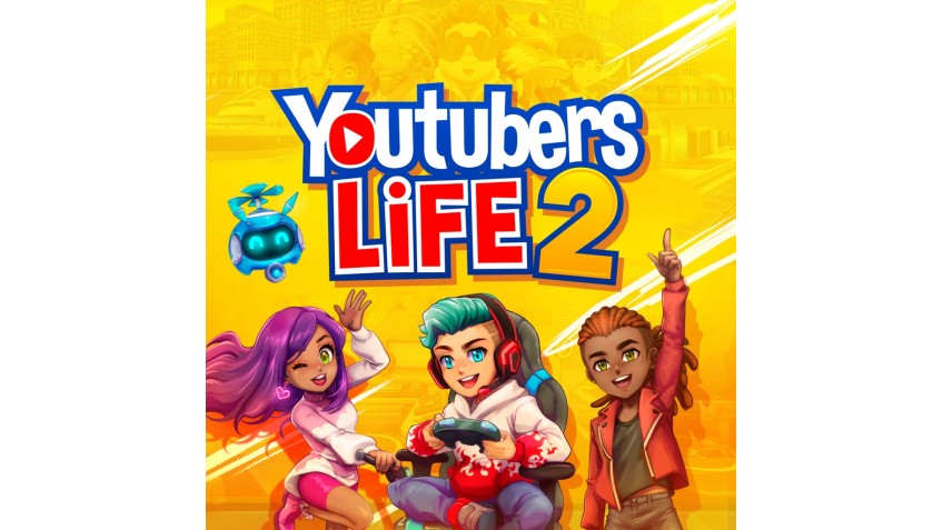 Youtubers Life 2 -      