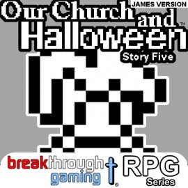 Our Church and Halloween RPG - Story Five (James Version) PS4