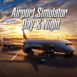 Airport Simulator: Day & Night PS4