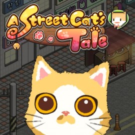 A Street Cat's Tale (Сказка уличного котенка) PS4