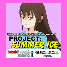 Welcome to Jane's Story in the World of Project: Summer Ice (Visual Novel) PS4