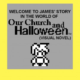 Welcome to James' story in the World of Our Church and Halloween (Visual Novel) PS4
