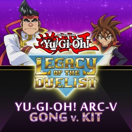 Yu-Gi-Oh! ARC-V Gong v. Kit - Yu-Gi-Oh! Legacy of the Duelist PS4