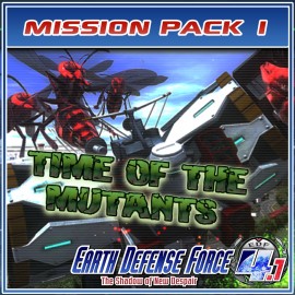 Mission Pack 1: Time of the Mutants - Earth Defense Force 4.1: The Shadow of New Despair PS4