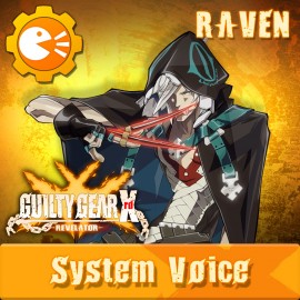 GGXR - System Voice 'Raven' [Cross-Buy] - Guilty Gear Xrd -Revelator- PS4