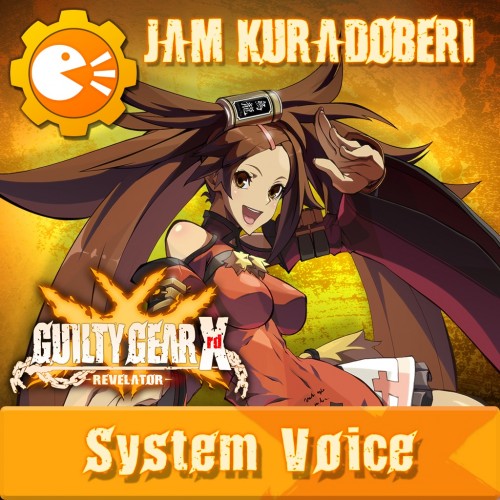 GGXR - System Voice 'Jam' [Cross-Buy] - Guilty Gear Xrd -Revelator- PS4