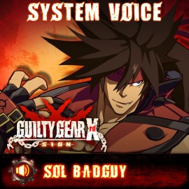 Guilty Gear Xrd -Sign- Сол Бэдгай – японское озвучение PS4