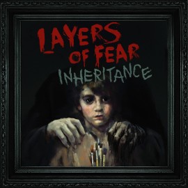 Layers of Fear: Inheritance PS4