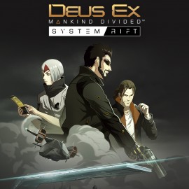 Deus Ex: Mankind Divided — Системный сбой PS4