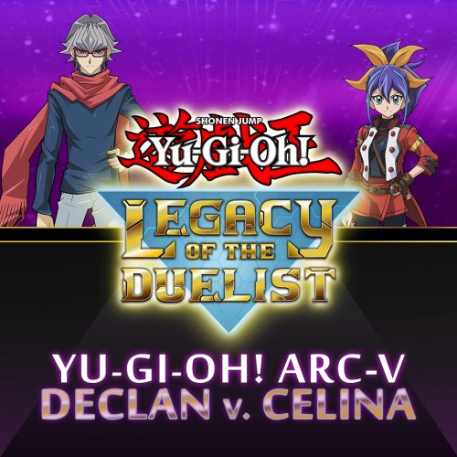 Yu-Gi-Oh! ARC-V：Declan vs Celina - Yu-Gi-Oh! Legacy of the Duelist PS4