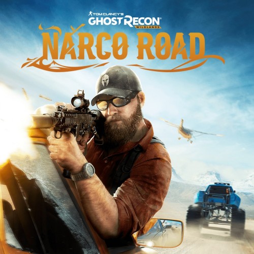 Ghost Recon Wildlands - Narco Road - Tom Clancy's Ghost Recon Wildlands PS4