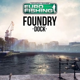 Euro Fishing: Foundry Dock PS4