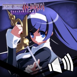UNIB Exe:Late[st] - Round Call Voice Orie [Cross-Buy] - UNDER NIGHT IN-BIRTH Exe:Late[st] PS4