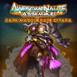 Облик — Dark Masquerade Qi'Tara - Awesomenauts Assemble! PS4