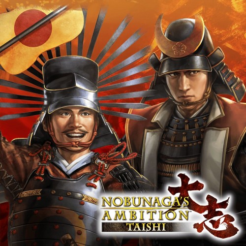 NOBUNAGA'S AMBITION: Taishi: сценарий Fateful Clash PS4