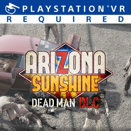 Arizona Sunshine – DLC Dead Man PS4