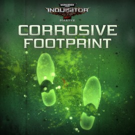 Warhammer 40,000: Inquisitor - Martyr | Corrosive Footprints PS4