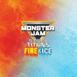Fire & Ice - Monster Jam: Steel Titans PS4