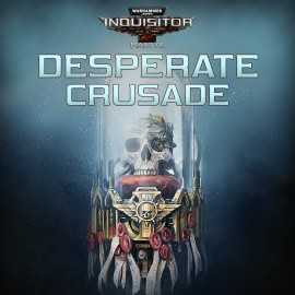 Warhammer 40,000: Inquisitor - Martyr - Desperate Crusade PS4