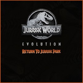 Jurassic World Evolution: Возвращение В Парк Юрского Периода PS4