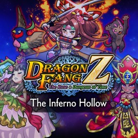 DragonFangZ - Extra Dungeon 'The Inferno Hollow' - DragonFangZ - The Rose & Dungeon of Time PS4