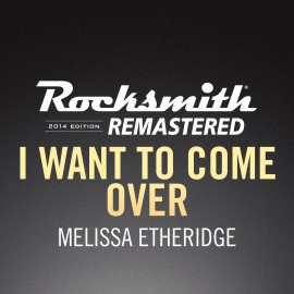 Rocksmith 2014 – I Want to Come Over - Melissa Etheridge PS4