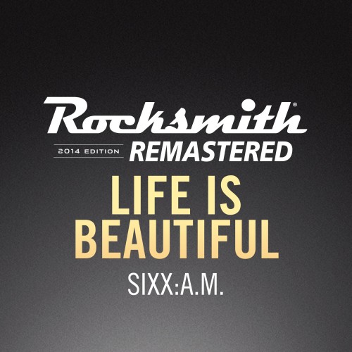 Rocksmith 2014 – Life is Beautiful - SixxA.M. -  PS4