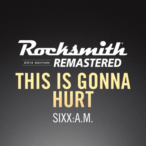 Rocksmith 2014 – This Is Gonna Hurt - SixxA.M. -  PS4