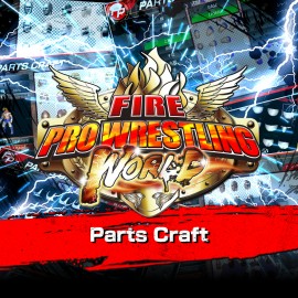 Fire Pro Wrestling World – Parts Craft PS4